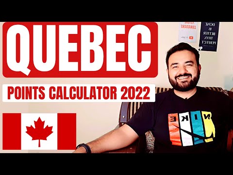 Canada Immigration 2021 | Quebec Points Calculator 2022 for Canada Visa