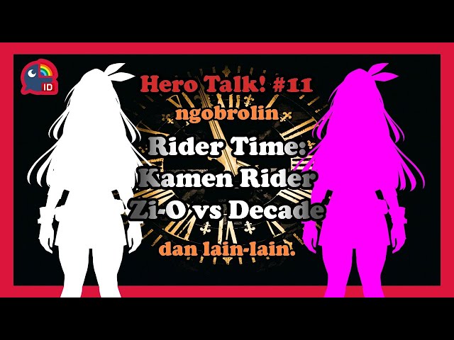 【 Hero Talk! | #11 】Ngobrolin Zi-O vs Decade yang baru tamat! dll【 NIJISANJI ID | Etna Crimson 】のサムネイル