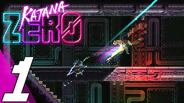 Katana ZERO - Gameplay Walkthrough part 1 (No Commentary)