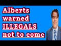 Alberts comitted not to Welcome Illegals