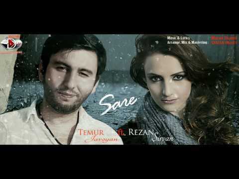 Temur Javoyan & Rezan Sirvan - Sare 2017 / Official Music