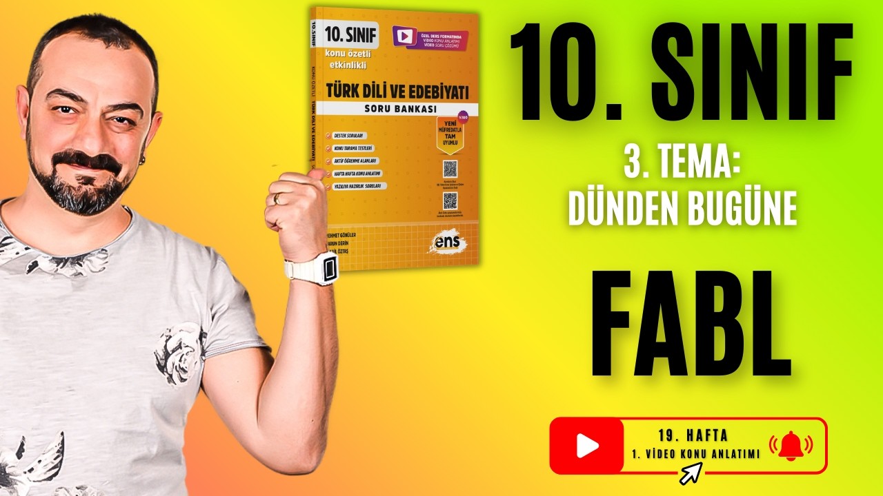 📌 10. Sınıf Edebiyat | Fabl Konu Anlatımı | 3. Tema – Dünden Bugüne