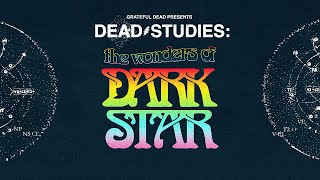 Dead Studies: The Wonders Of Dark Star