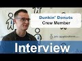 Dunkin' Donuts Interview  - Crew Member