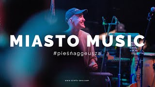 Miasto Music - Pieśń Aggeusza / Strefa Zero UNITED 2023