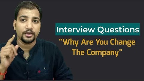 Why Are You Change The Company