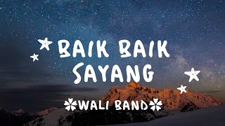 Baik-baik sayang (Hanya satu pintaku untukmu dan hidupmu) - WALI BAND - lirik lagu