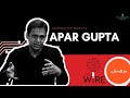 Apar gupta from internet freedom foundation on the future of wire  scroll