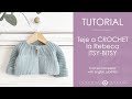 Cmo tejer la rebeca de crochet itsybitsy tutorial