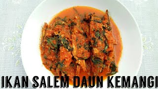 IKAN SALEM DAUN KEMANGI || PEDASNYA JUARA, RASANYA MANTAP DAN PASTINYA BIKIN KETAGIHAN!!