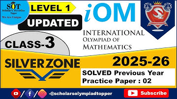 Class 3 Math |Silver Zone Previous Year Solved Paper 2|International  Olympiad of Math |IOM Olympiad