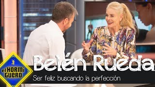 Belén Rueda Analiza Si Se Puede Ser Feliz Buscando Siempre La Perfección - El Hormiguero