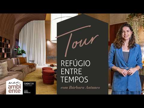 Tour of Refúgio Entre Tempos | CASACOR MG | My Guararapes Environment | Ep. 70 with Bárbara Antunes