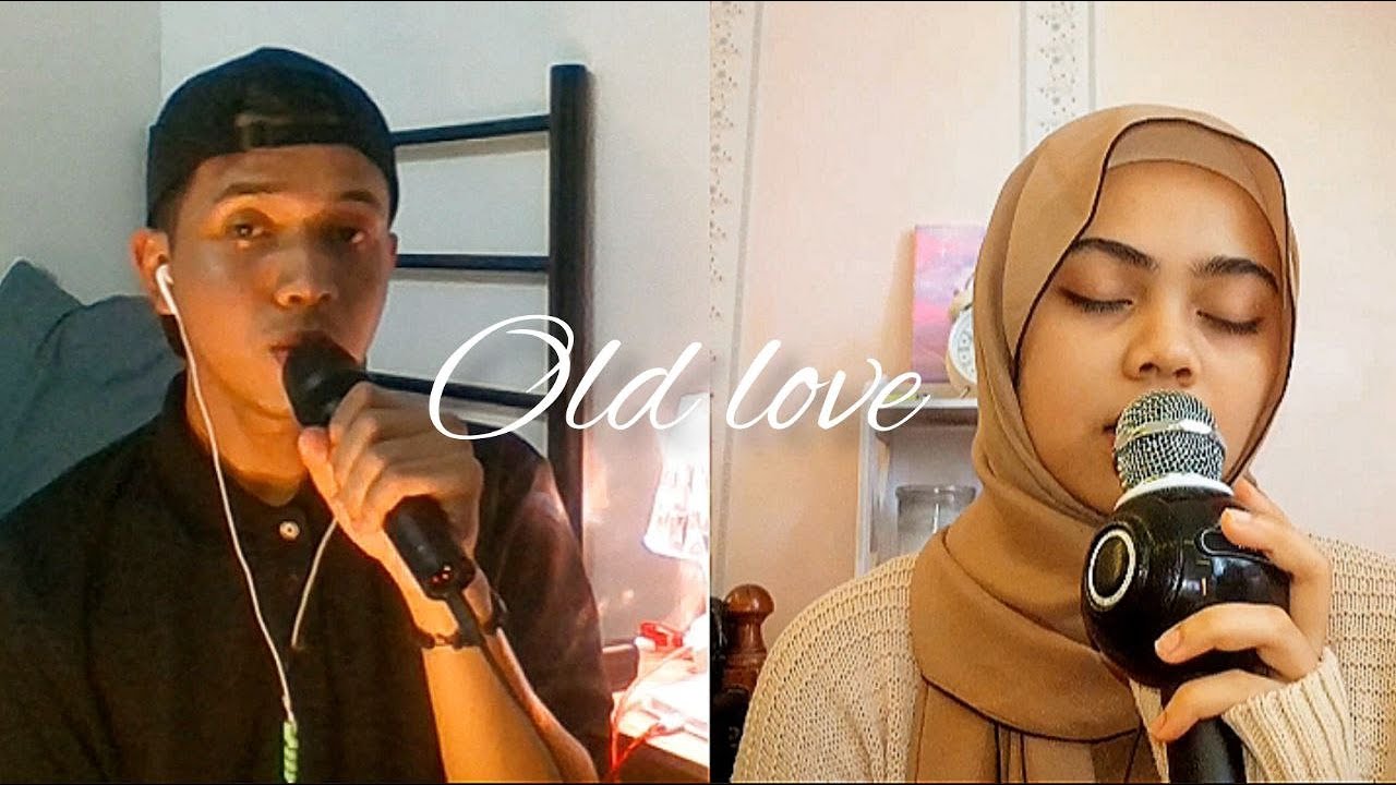 Old Love by Yuji & Putri Dahlia cover (Nazuan Radzali Feat Tasnim)