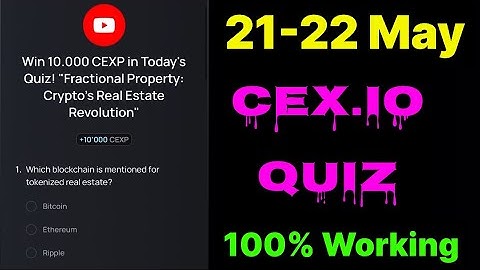 Cex.IO Quiz Answers Today 21 & 22 May | Cex.io Daily Quiz | Cex io daily combo | Cex.io daily quiz |