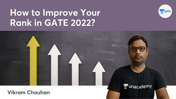 How to Improve Your Rank in GATE 2022? - Watch this | GATE 2022 Exam | Vikram Chauhan