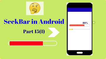 Seek Bar tutorial  in android || Part 15(1) in Hindi