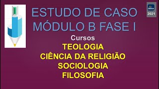 ESTUDO DE CASO   MÓD  B FASE I   ÁREA HUMANIDADES