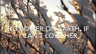 If I Can't Love Her - Josh Groban Lyrics