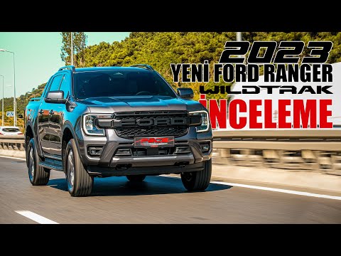 YENİ FORD RANGER WILDTRAK İNCELEDİK !  /  2023 YENİ FORD RANGER ÖZELLİKLERİ / EKSİLERİ VE ARTILARI ?