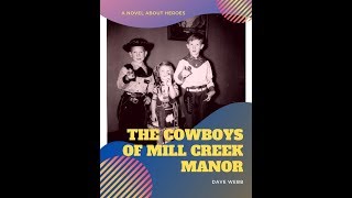 The Cowboys of Mill Creek Manor Trailer (historical kids book) by Dave Webb 462 views 4 years ago 1 minute, 8 seconds