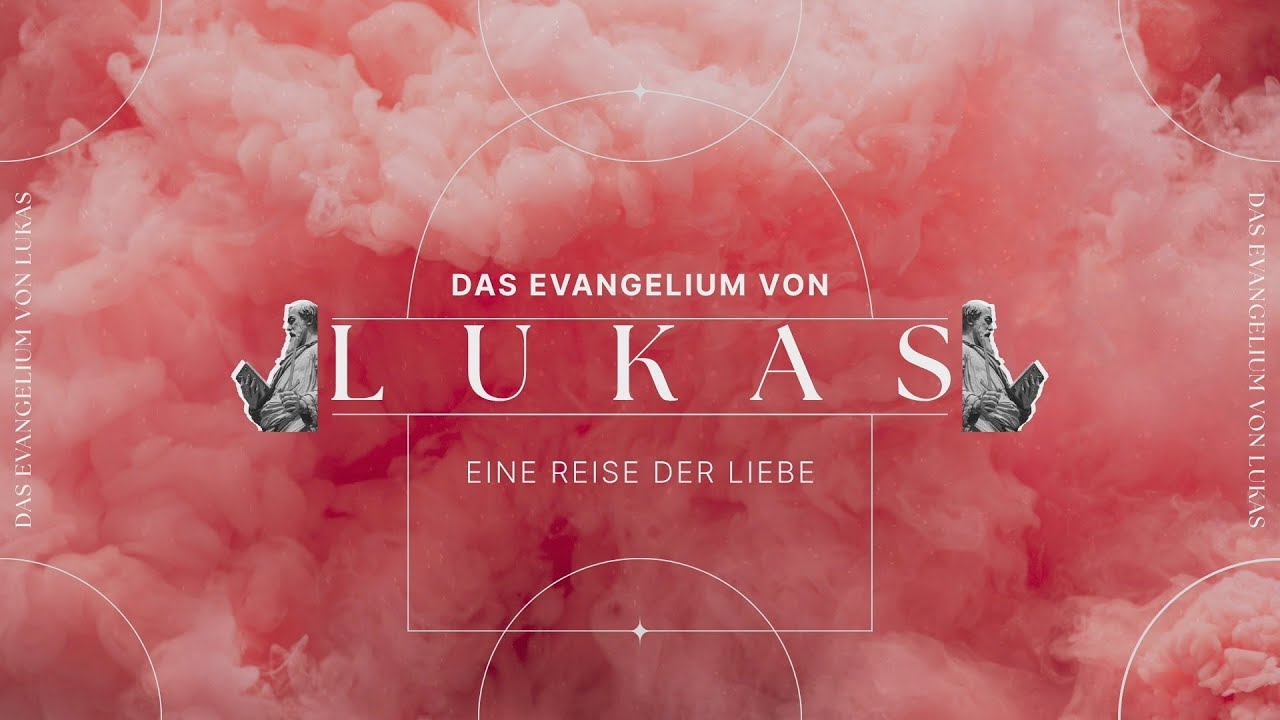 LUKAS, eine Reise der Liebe - Die Freude der Erlösung
