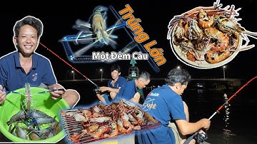 Một đêm câu trúng mánh " Tôm Càng Xanh " | Gấc Quê