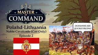 Master of Command - Noble Cavalcade (Iron Marshal) - Episode 2