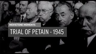 Trial of Petain - 1945 | Movietone Moment | 26 Apr 19