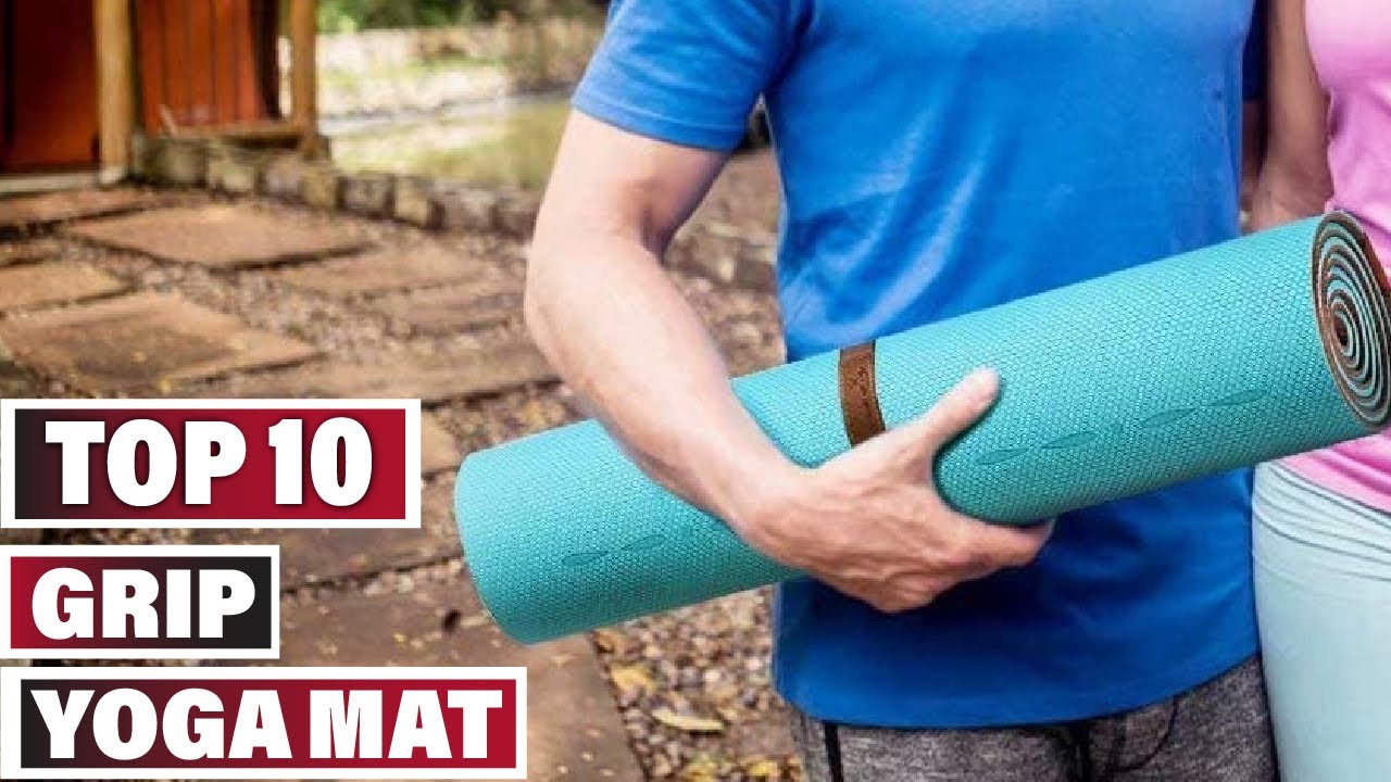 Best Grip Yoga Mat In 2023 - Top 10 Grip Yoga Mats Review 
