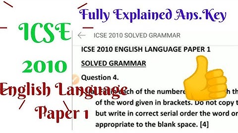 ICSE 2010 SOLVED- Answer key- Grammar English language Paper 1