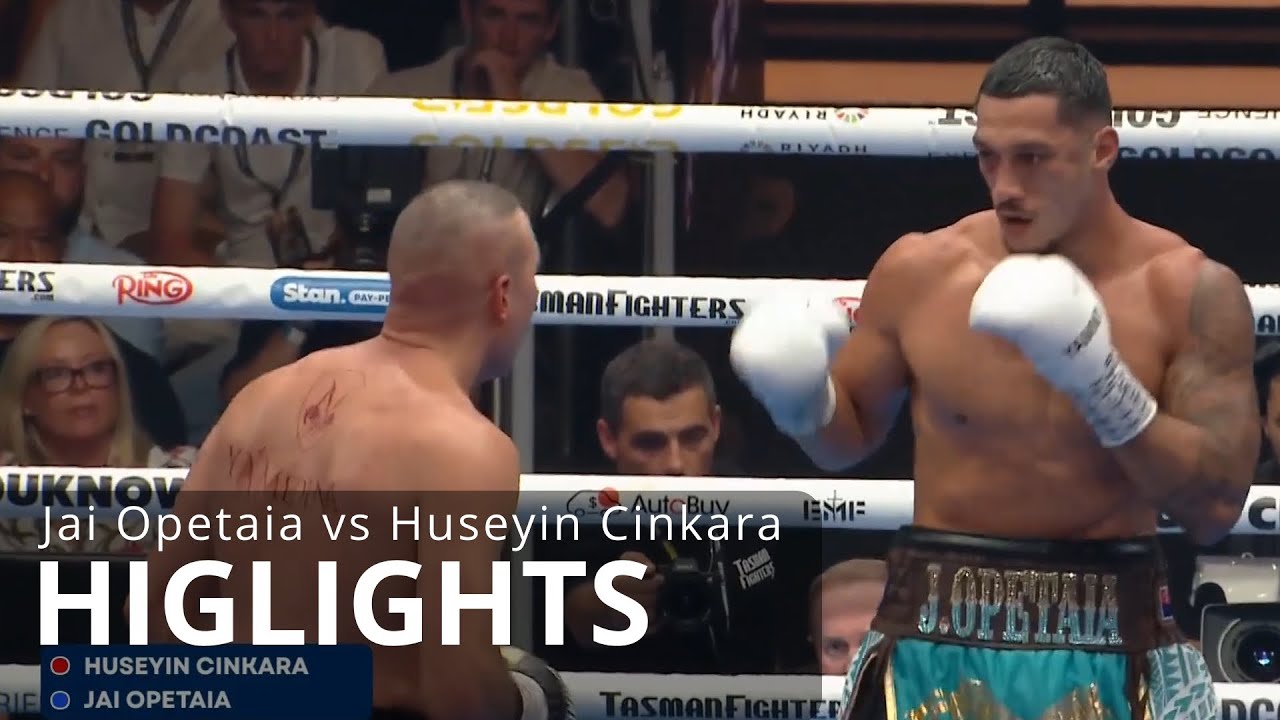 Jai Opetaia vs Huseyin Cinkara HIGHLIGHTS