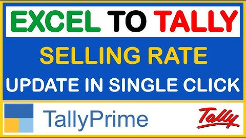 HOW TO UPDATE SELLING RATE FROM EXCEL TO TALLY | TDL FOR TALLY ERP 9 & TALLY PRIME