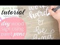 Hand Lettering Wooden Signs with Paint Pens DIY & Tutorial How To Hand Letter