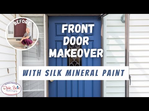 How To Paint A Front Door With Silk Paint Dixie Belle Paint