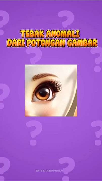 Ayo kita main tebak-tebakan anomali ( part 236 ) #shorts #kuis #brainrot #anomali #tebakanomali