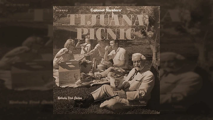Colonel Saunders' Tijuana Picnic [Full Album]