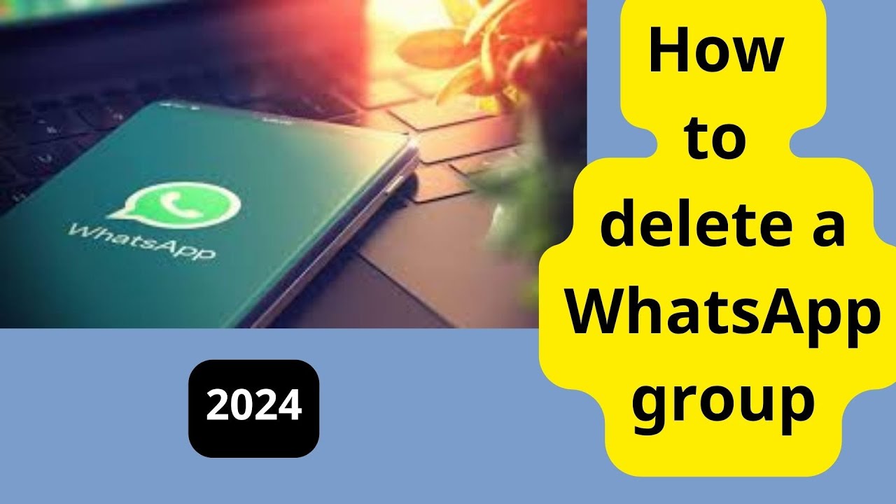 How To Delete A WhatsApp Group Step By Step Guide YouTube how-to-delete-a-whatsapp-group-step-by-step-guide-youtube