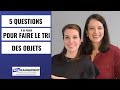 5 questions  se poser pour faire le tri de ses objets  dsencombrer sa maison