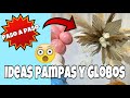 Arreglo con pampas y flores secas para decoración con globos | Ideas pampas y globos | Paso a paso