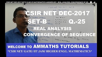 CSIR NET DEC-2017  SET-B Q.NO-25  MATHEMATICS ANSWER KEY , REAL ANALYSIS- CONVERGENCE OF SEQUENCE