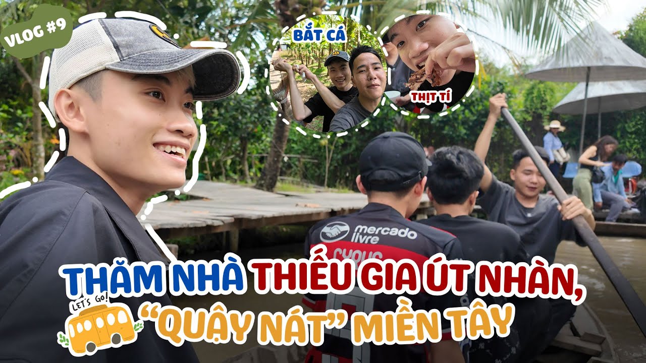 Vlog #9: Tiến về Miền Tây thăm 
