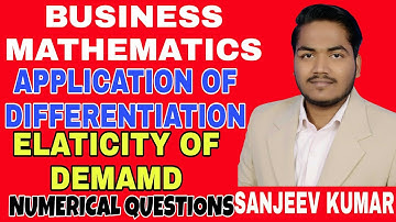 #28 Application of Differentiation : Elasticity of Demand | Numerical Questions | B.COM | BBA