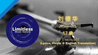Andy Lau 刘德华 17歲 (lyrics pinyin english translation)