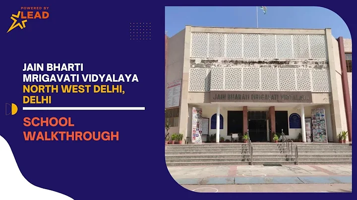 Jain Bharti Mrigavati Vidyalaya, Delhi | Virtual S...