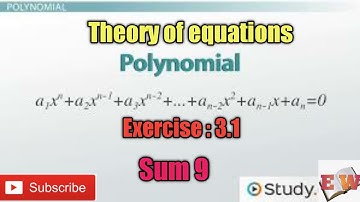 TN New Syllabus Class 12 Maths | Exercise 3.1| Sum 9 | Unit 3 | Theory of Equation | சமன்பாட்டியல்