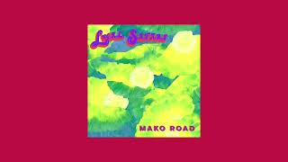 Video thumbnail of "Mako Road – Lady"