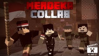 MERDEKA COLLAB!! [ Animasi Minecraft Indonesia ] - Dirgahayu Indonesia Ke-73