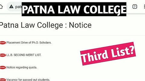 IS THIRD MERIT LIST COMING? / PATNA LAW COLLEGE