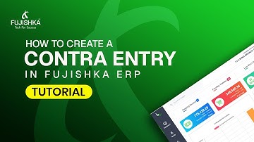 How to Create a Contra Entry in Fujishka ERP | Step-by-Step Tutorial